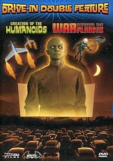 Drive-In Double Feature: Creation of the Humanoids/War Between the Planets