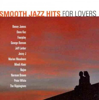 Smooth Jazz Hits: For Lovers