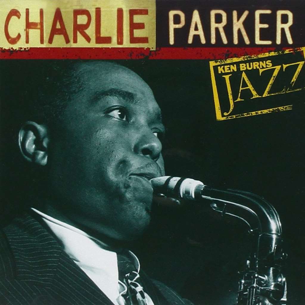 Ken Burns JAZZ Collection: Charlie Parker