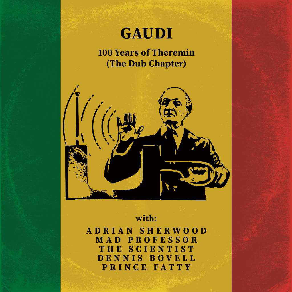 100 Years Of Theremin (the Dub Chapter)