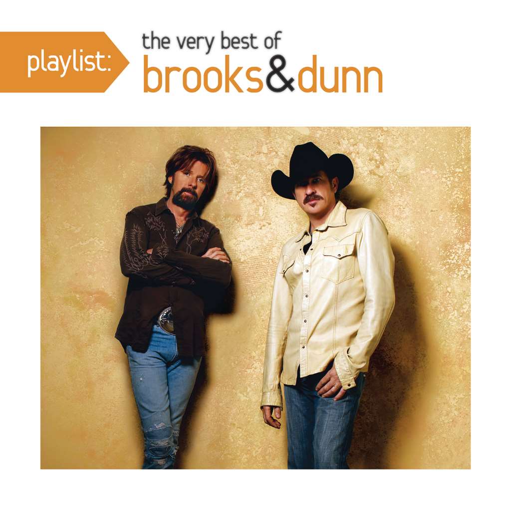 Playlist: The Very Best Of Brooks & Dunn