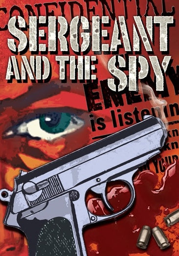 Sergeant and the Spy, The