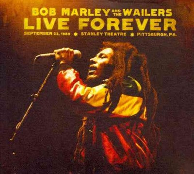 Live Forever: The Stanley Theatre, Pittsburgh PA September 23, 1980 [2 CD Deluxe Edition]