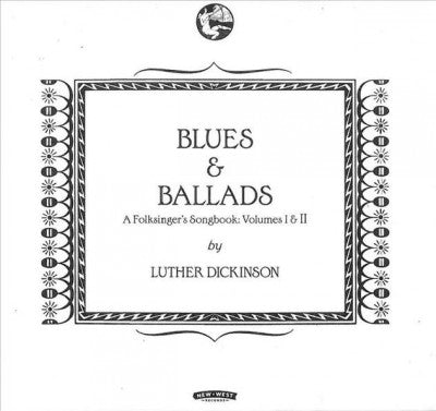 Blues & Ballads (A Folksingers Songbook) Volumes I & II