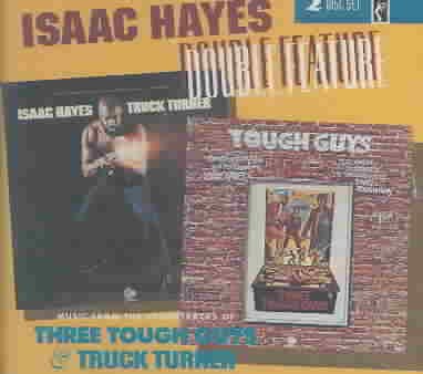 Double Feature : Music From The Soundtracks Of Three Tough Guys & Truck Turner