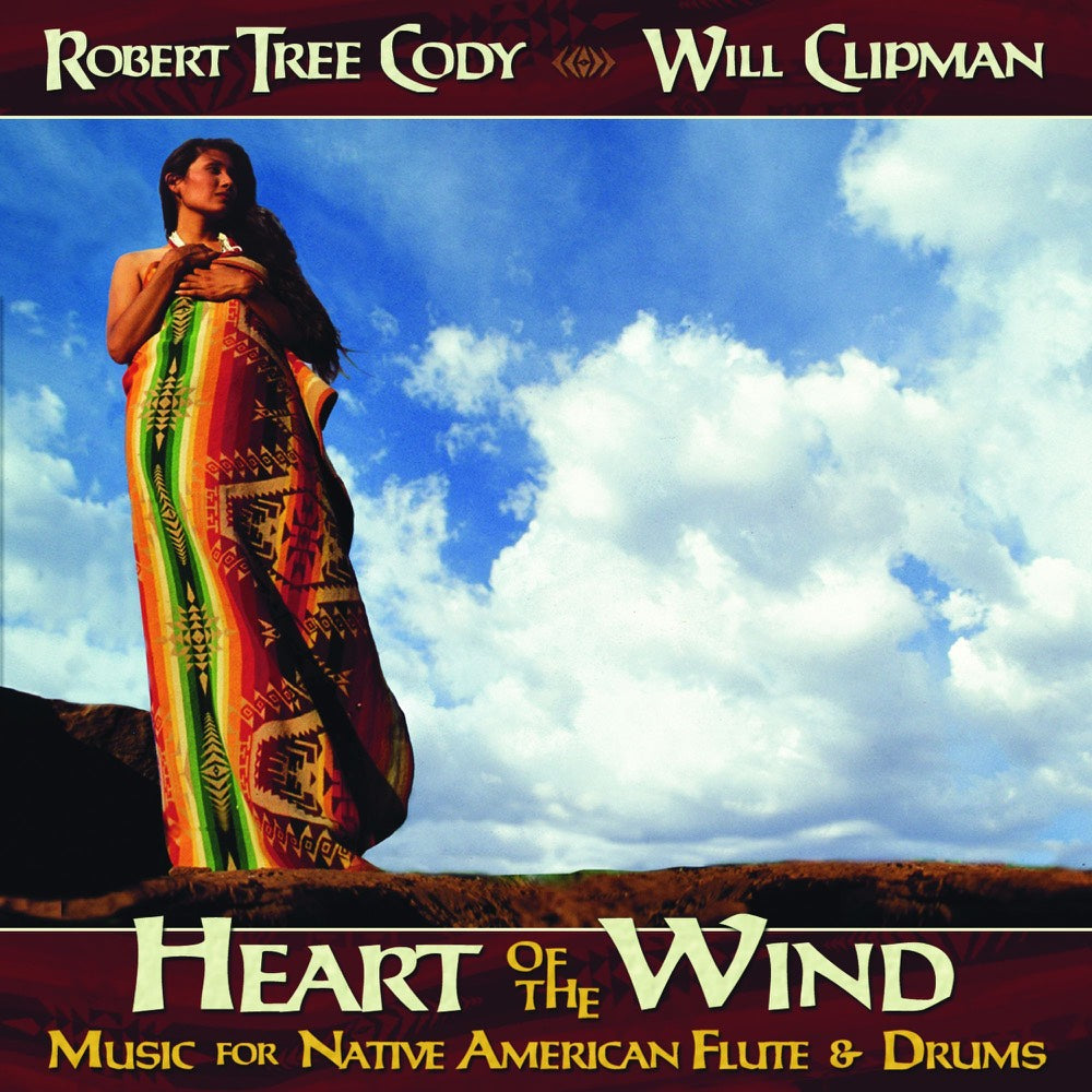 Heart of the Wind: Music for Native American Flute & Drums