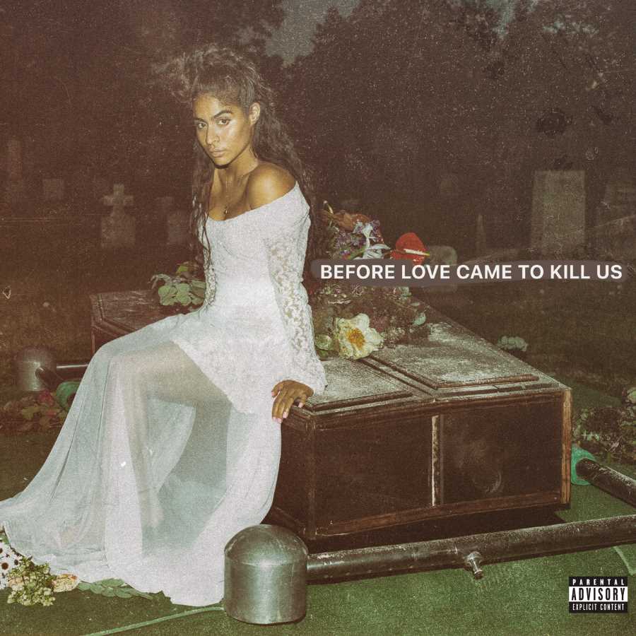 BEFORE LOVE CAME TO KILL US