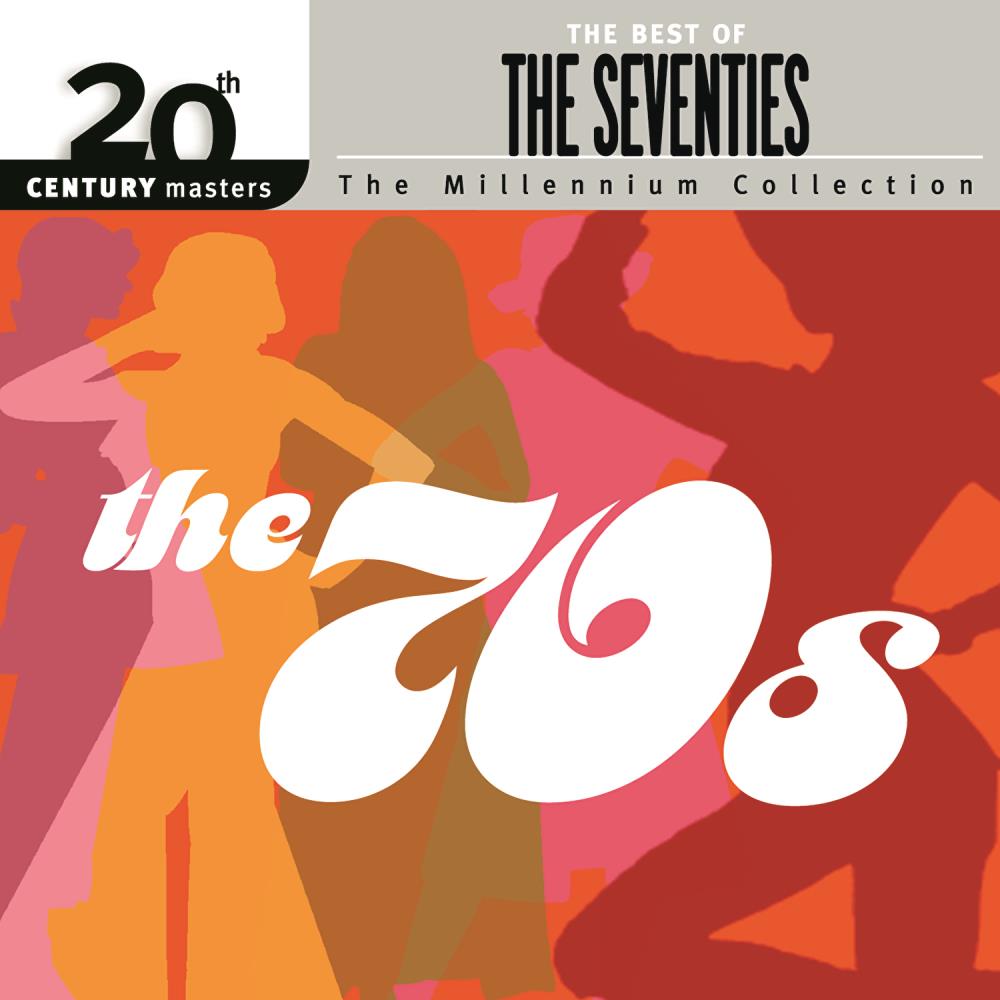 The Best of the 70's: 20th Century Masters - The Millennium Collection