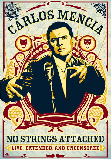 Carlos Mencia - No Strings Attached (Live, Extended and Uncensored)