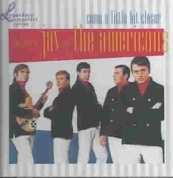 Come a Little Bit Closer: The Best of Jay & the Americans
