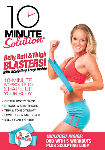 10 Minute Solution: Belly, Butt & Thigh Blasters!