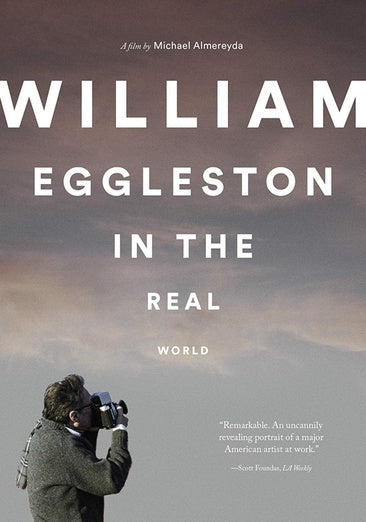 William Eggleston In The Real World