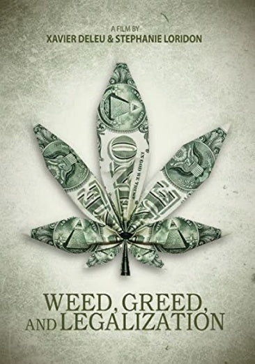 Weed, Greed & Legalization [DVD]