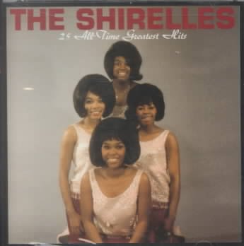The Shirelles - 25 All-Time Greatest Hits