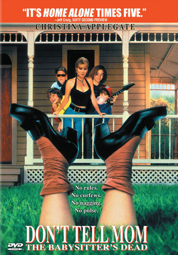 Don't Tell Mom the Babysitter's Dead