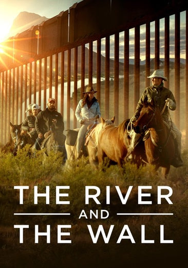 River and the Wall