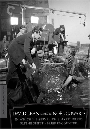 David Lean Directs Noel Coward (In Which We Serve, This Happy Breed, Blithe Spirit, Brief Encounter) (Criterion Collection)