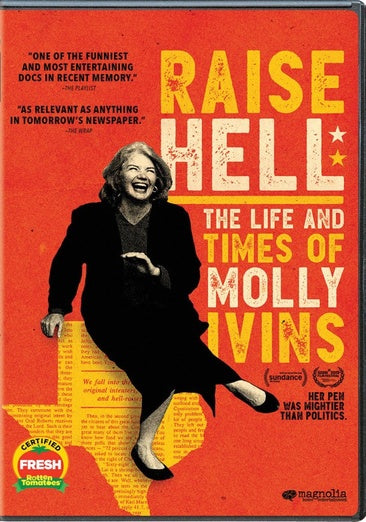 Raise Hell: The Life And Times of Molly Ivins