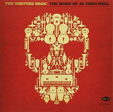 The Venture Bros.™ The Music Of JG Thirlwell Vol. 01