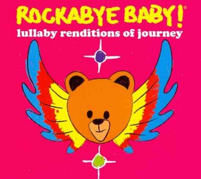 Rockabye Baby! Lullaby Renditions of Journey