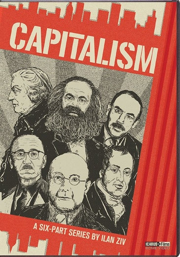 Capitalism: A Six-Part Series