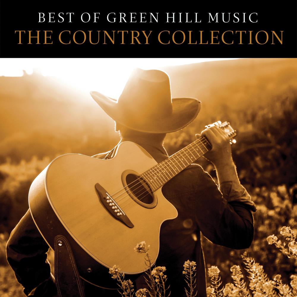 Best Of Green Hill Music: The Country Collection
