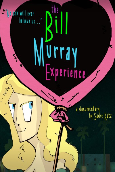 Bill Murray Experience, The