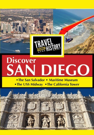Travel Thru History Discover San Diego