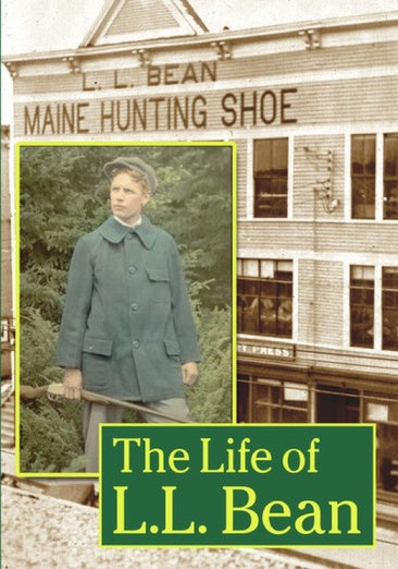 The Life of L.L. Bean