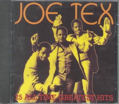 Joe Tex - 25 All Time Greatest Hits