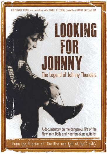Thunders, Johnny - Looking For Johnny: The Legend Of Johnny Thunders