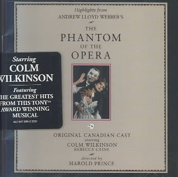 The Phantom of the Opera (Highlights from the 1989 Original Canadian Cast)