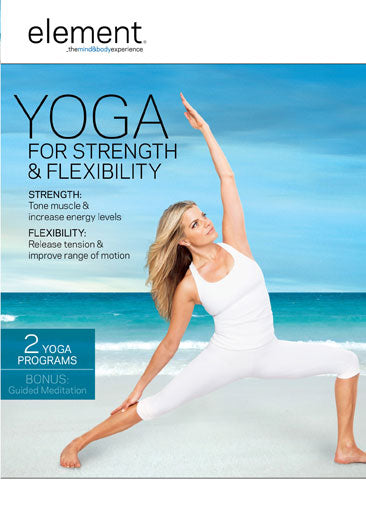 Element: Yoga for Strength & Flexibility