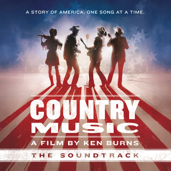 Country Music - A Film by Ken Burns (The Soundtrack) [Deluxe]