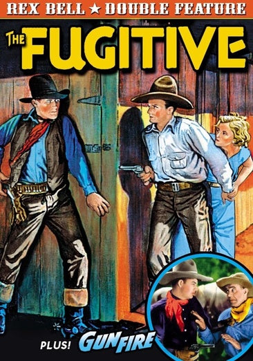 Rex Bell Double Feature: Gunfire (1934) - The Fugitive (1933)