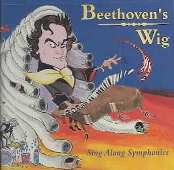 Beethoven's Wig: Sing Along Symphonies