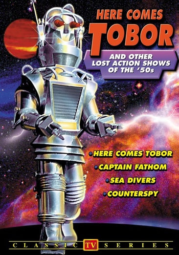 Here Comes Tobor And Other Lost Action Shows Of The 1950's