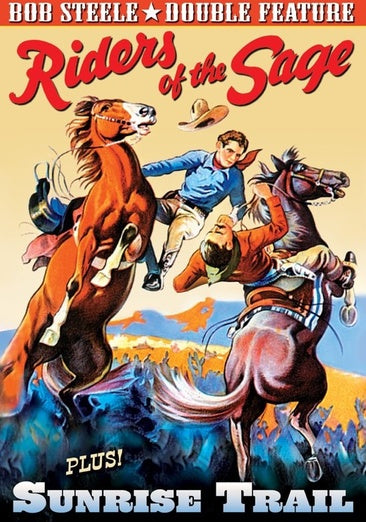 Bob Steele Double Feature: Riders Of The Sage (1939) / Sunrise Trail (1931)