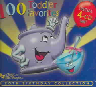 100 Toddler Favorites (20th Birthday Collection)
