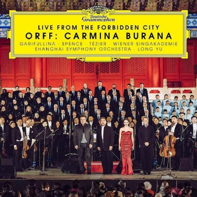 Live from the Forbidden City - Orff: Carmina Burana
