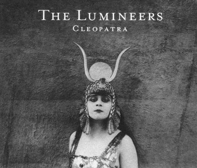 The Lumineers Cleopatra