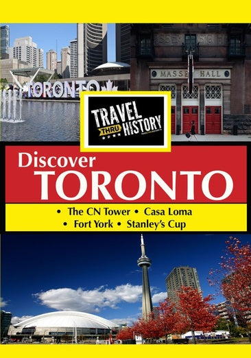 Travel Thru History Discover Toronto