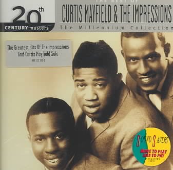20th Century Masters: The Best of Curtis Mayfield and the Impressions (The Millennium Collection)
