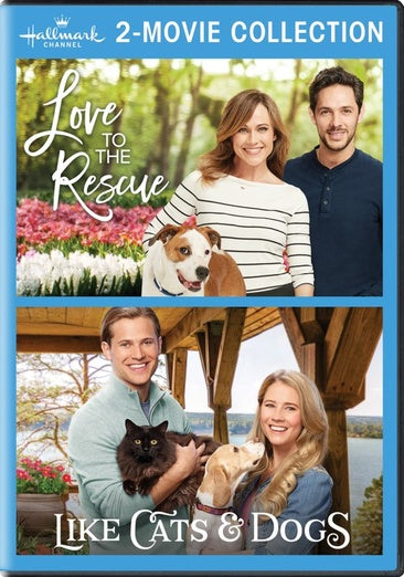 Hallmark 2-Movie Collection: Love to the Rescue & Like Cats & Dogs
