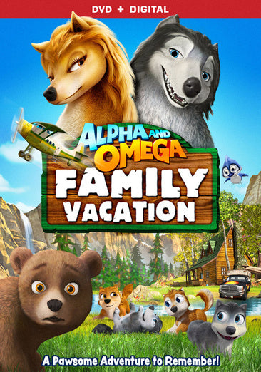 Alpha And Omega: Family Vacation [DVD + Digital]
