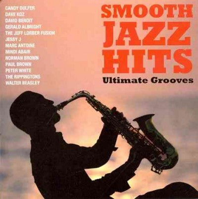 Smooth Jazz Hits: Ultimate Grooves