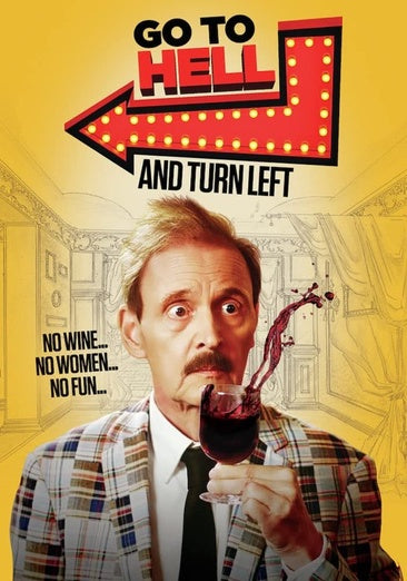 Go to Hell and Turn Left [DVD]