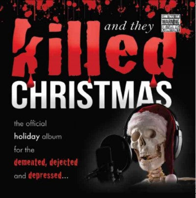 And They Killed Christmas