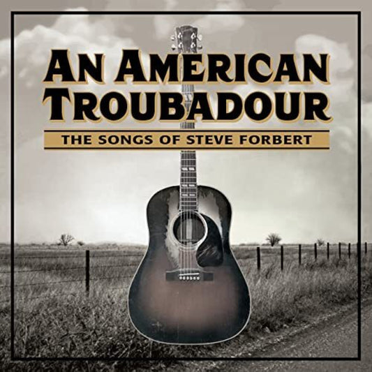 An American Troubadour: The Songs Of Steve Forbert / Various