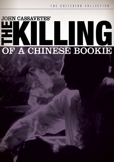 Killing of a Chinese Bookie - Criterion Collection